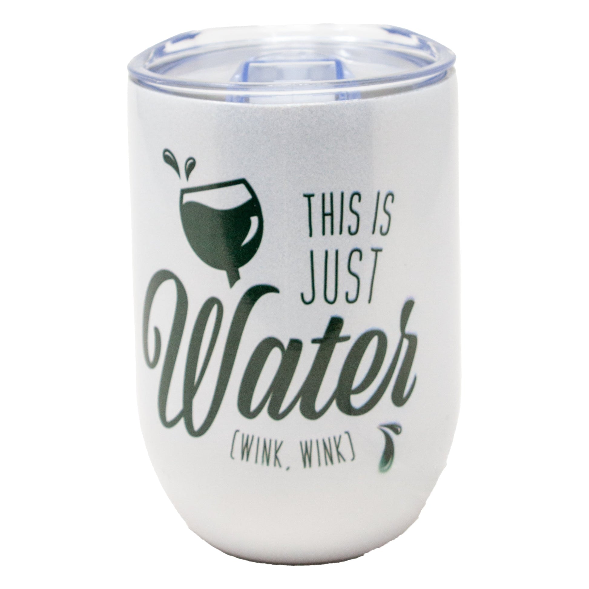 Funny Wine Tumbler - This is Just Water - Sublimation Glitter Tumblers –  Powers Handmade Gifts